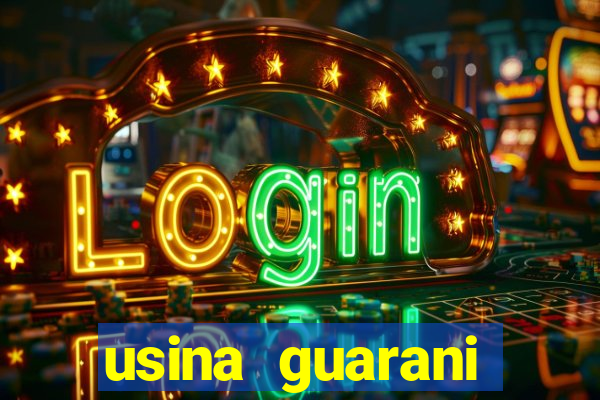 usina guarani tereos tanabi